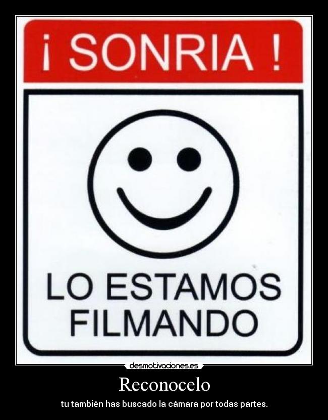 Reconocelo - tu también has buscado la cámara por todas partes.