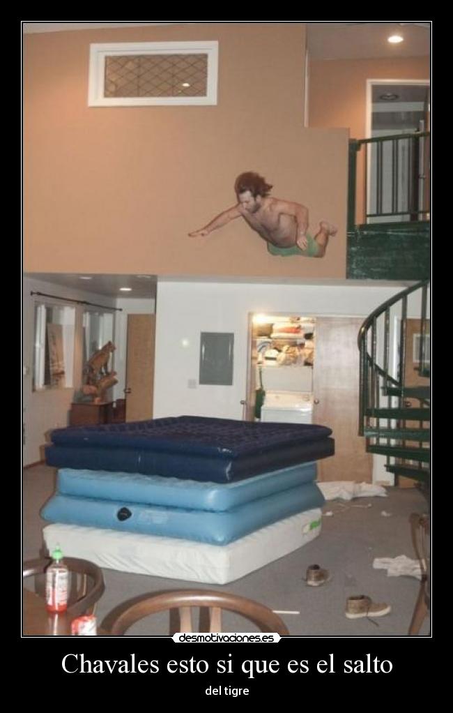 Chavales esto si que es el salto - del tigre