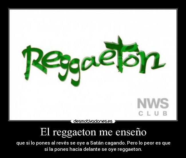 El reggaeton me enseño - 