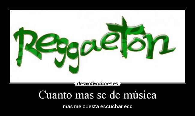 Cuanto mas se de música - 