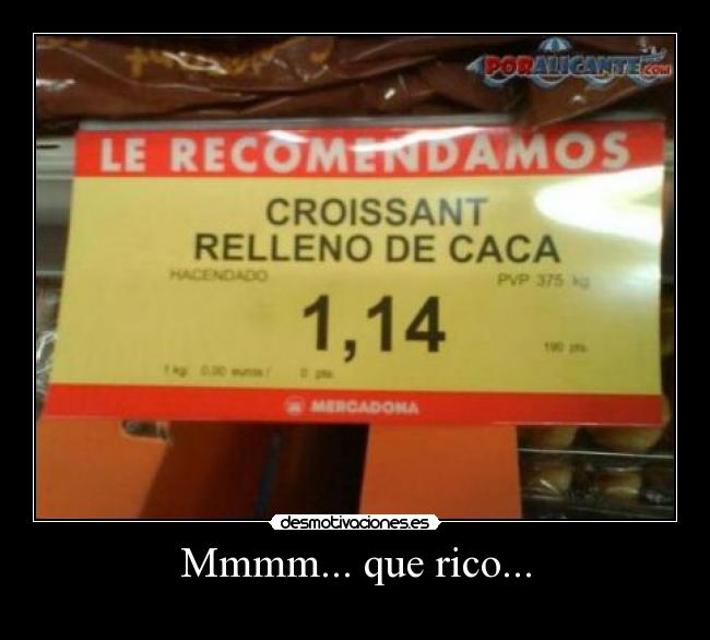 Mmmm... que rico... - 