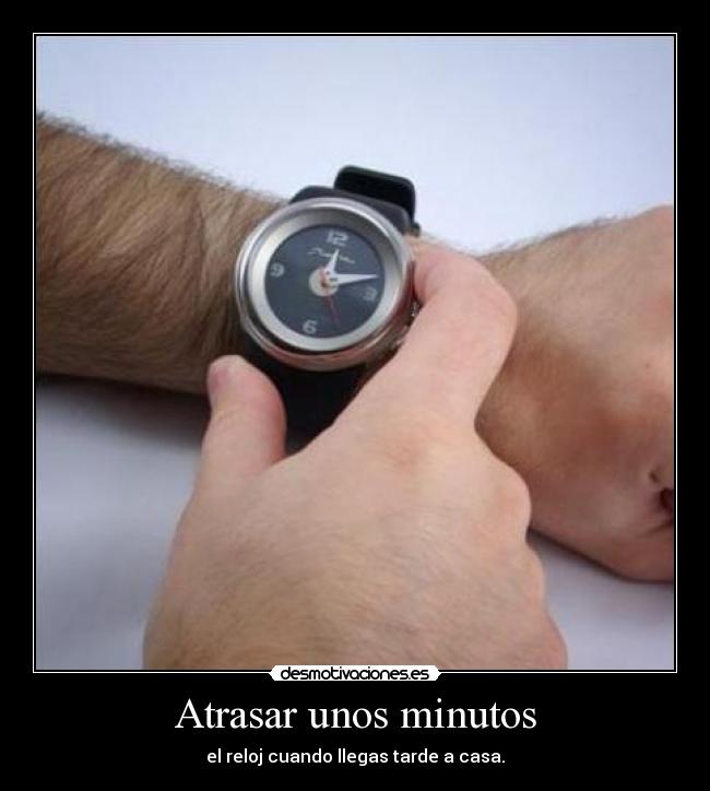 Atrasar unos minutos - 