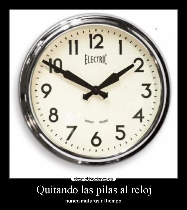 Quitando las pilas al reloj -