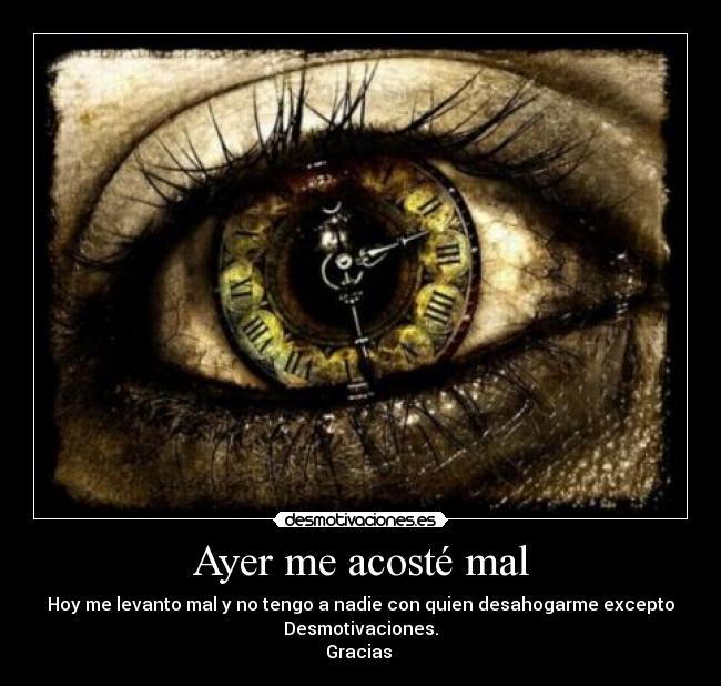 Ayer me acosté mal - 