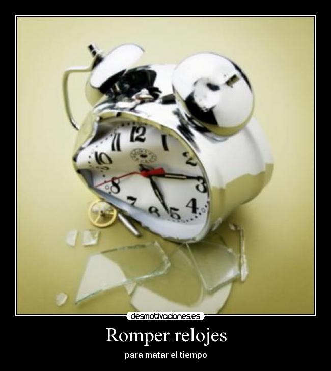 Romper relojes - 