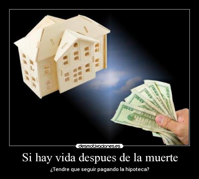 Si hay vida despues de la muerte - 