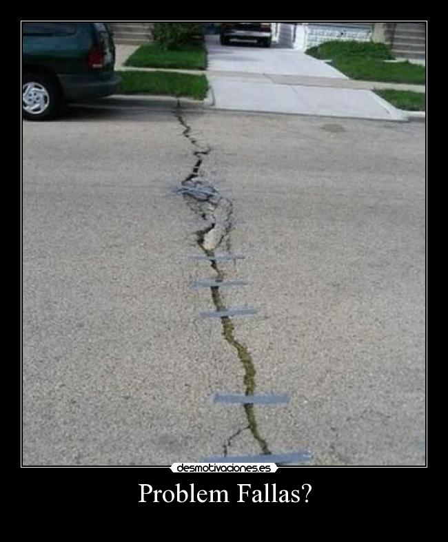 Problem Fallas? -
