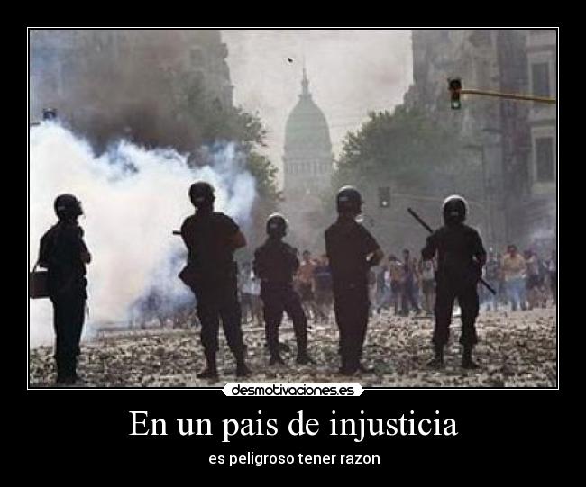 En un pais de injusticia -