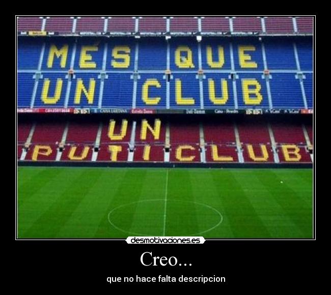 Creo... -