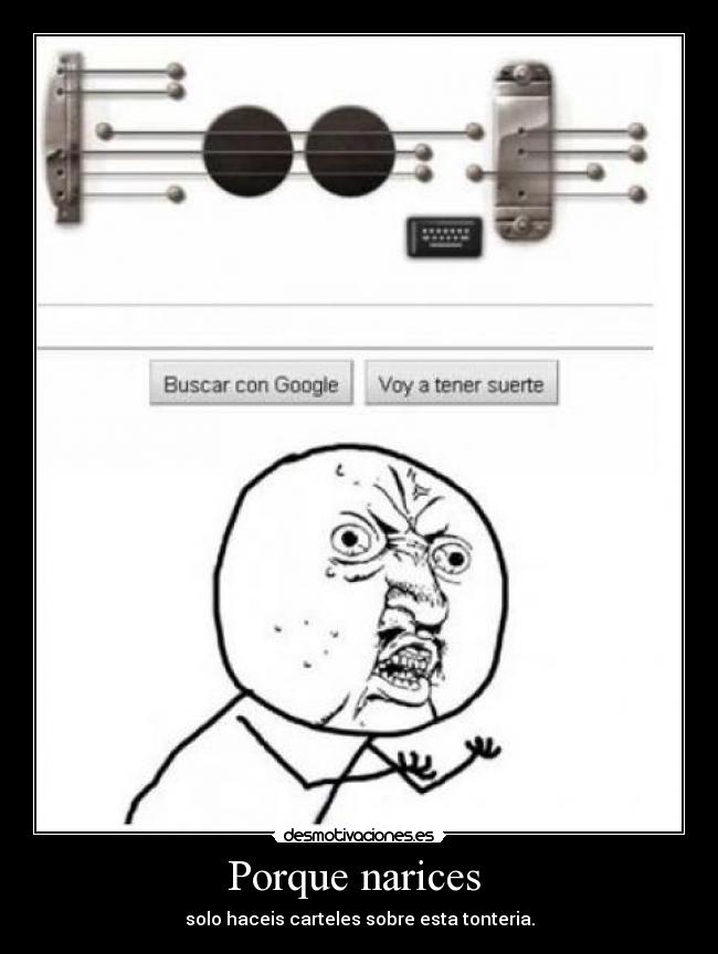 Porque narices - solo haceis carteles sobre esta tonteria.