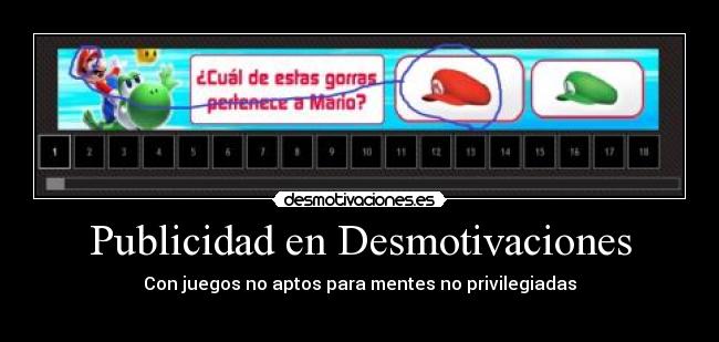 Publicidad en Desmotivaciones - Con juegos no aptos para mentes no privilegiadas
