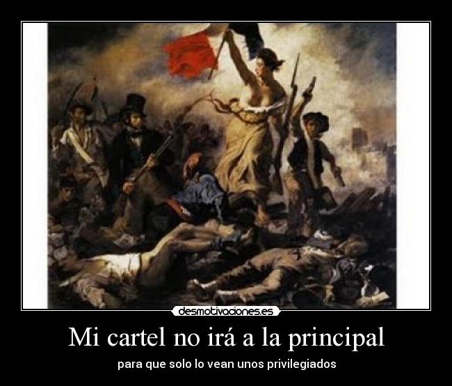 Mi cartel no irá a la principal - para que solo lo vean unos privilegiados