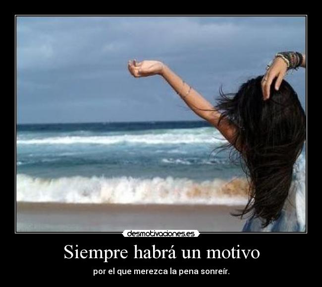 Siempre habrá un motivo -