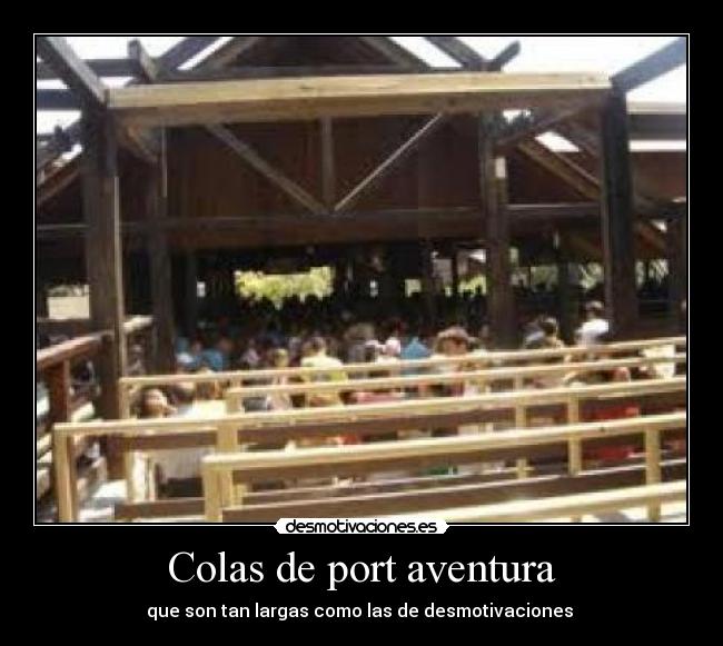 Colas de port aventura - 