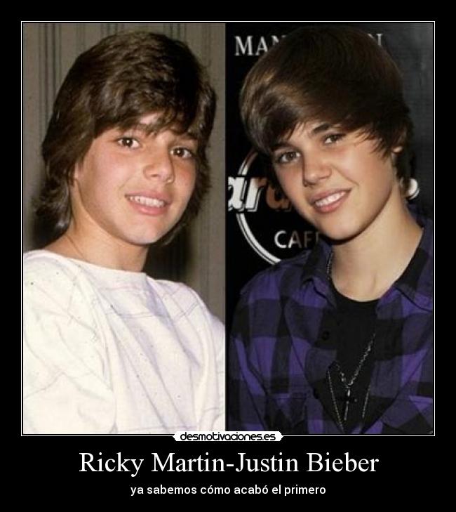 Ricky Martin-Justin Bieber - ya sabemos cómo acabó el primero