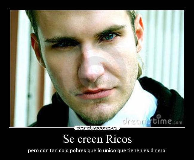 Se creen Ricos - 