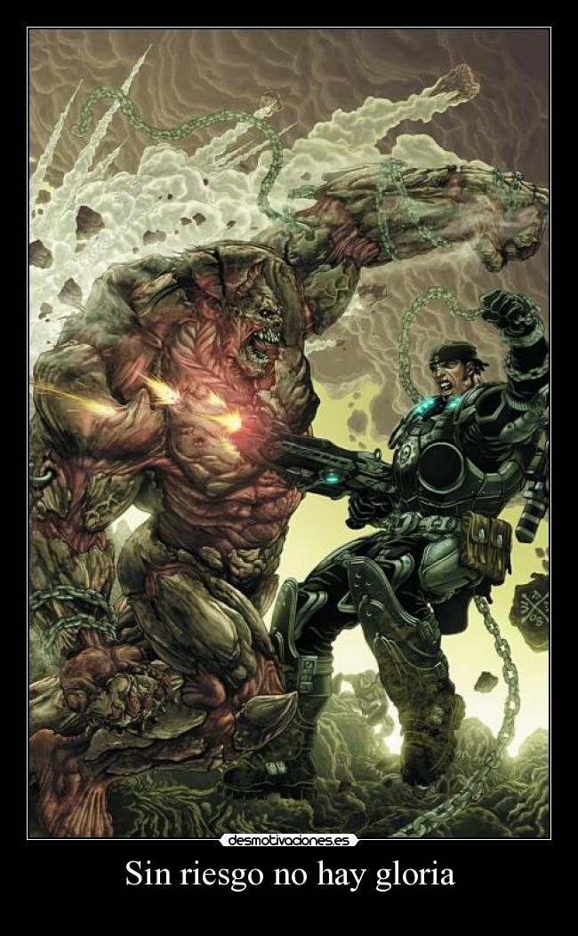Sin riesgo no hay gloria -