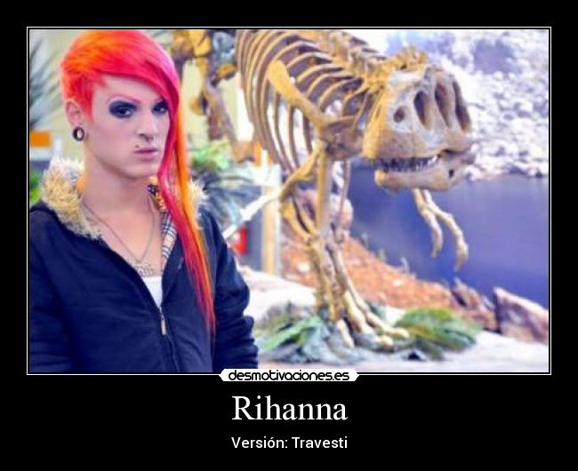 Rihanna - Versión: Travesti
