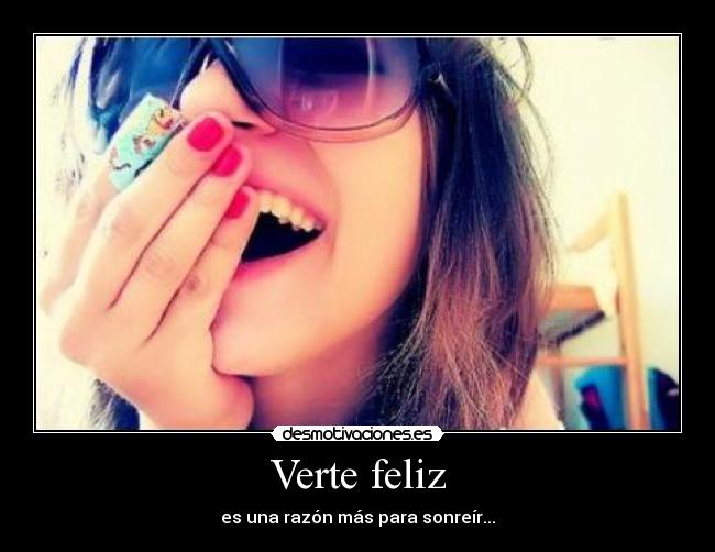 Verte feliz - 