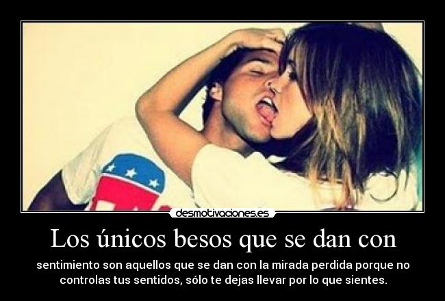 Los únicos besos que se dan con - 