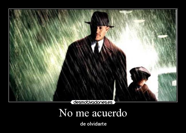 No me acuerdo - de olvidarte