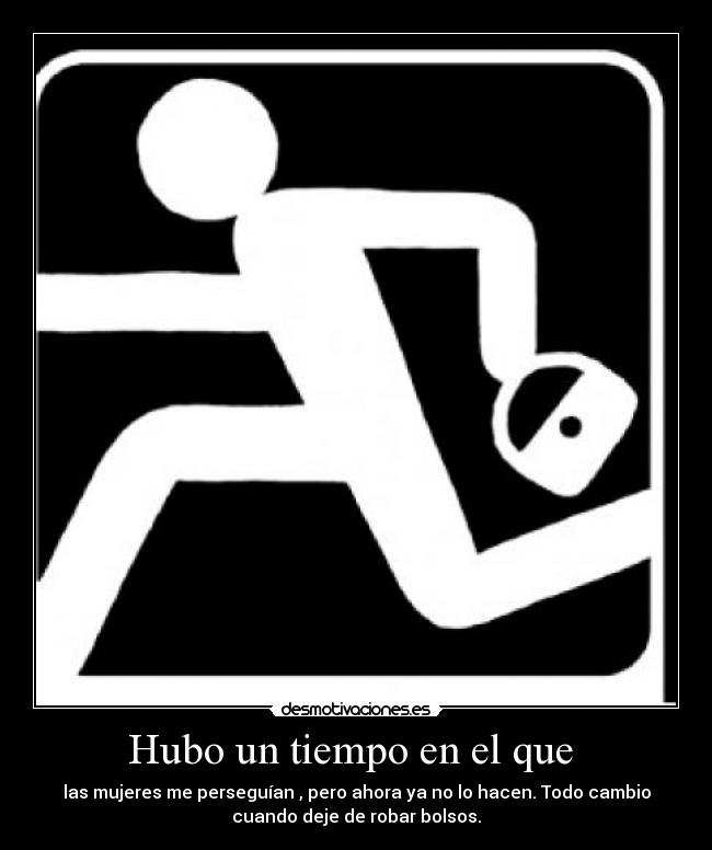 Hubo un tiempo en el que -