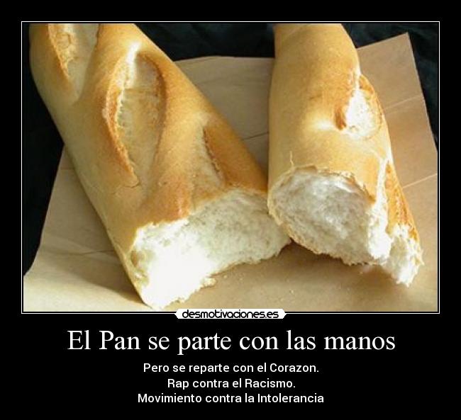 El Pan se parte con las manos - 