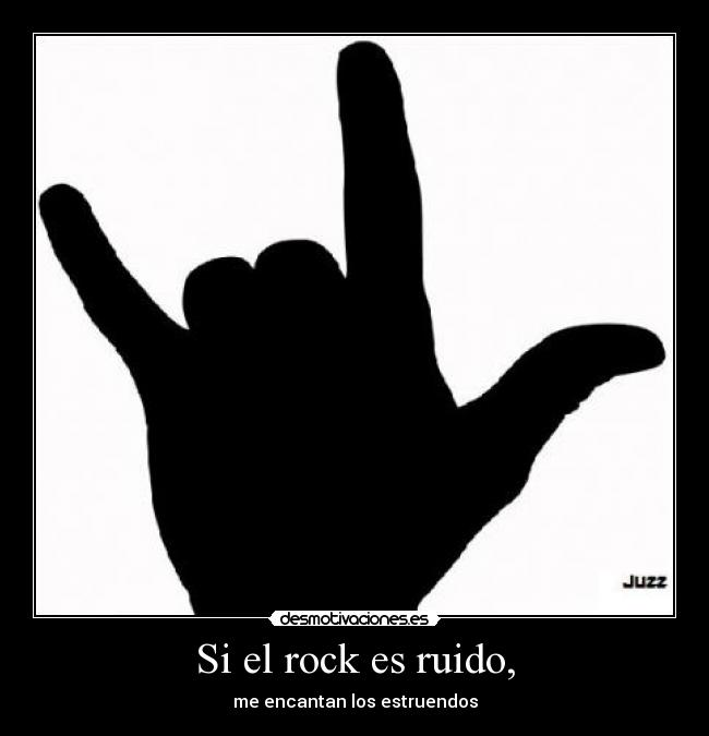 Si el rock es ruido, - 