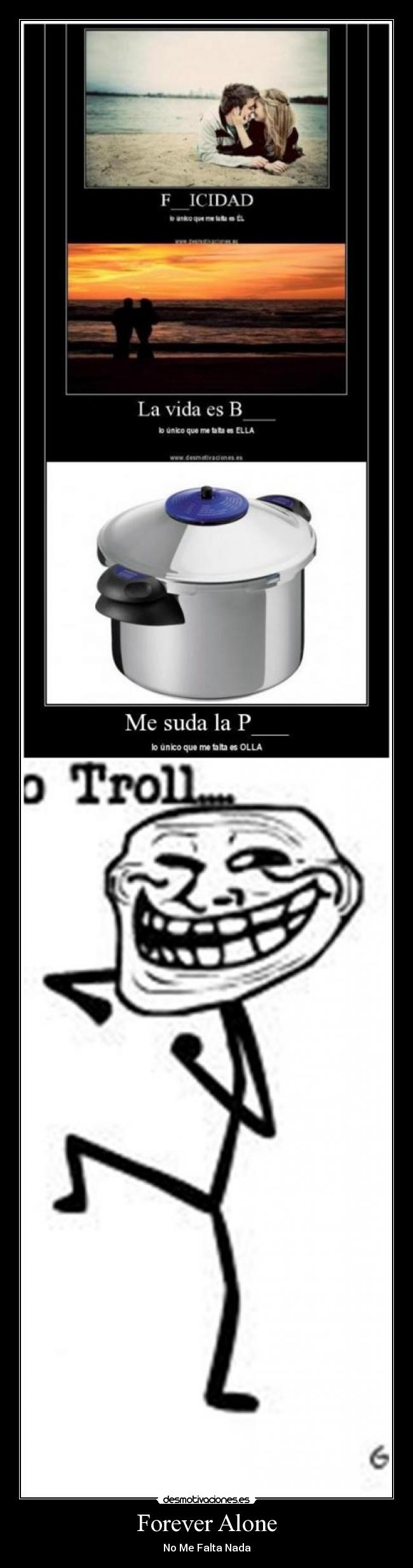 Forever Alone - No Me Falta Nada