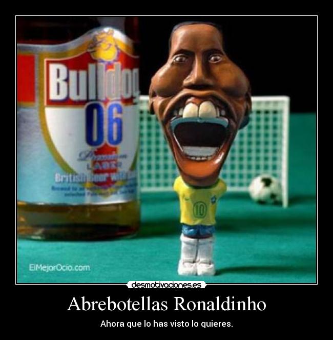 Abrebotellas Ronaldinho - 