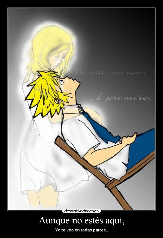 Aunque no estés aquí, - 