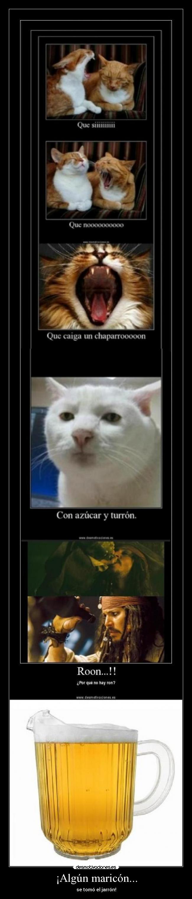 ¡Algún maricón... - 