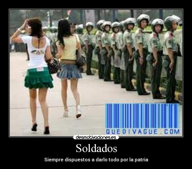 Soldados - Siempre dispuestos a darlo todo por la patria