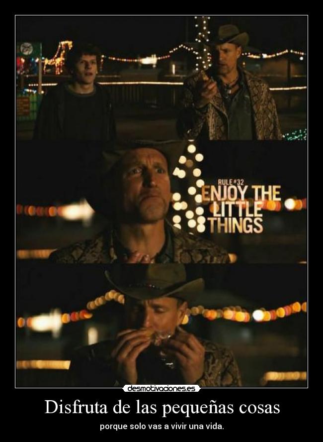 Disfruta de las pequeñas cosas -