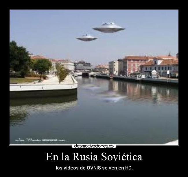 En la Rusia Soviética - los vídeos de OVNIS se ven en HD.