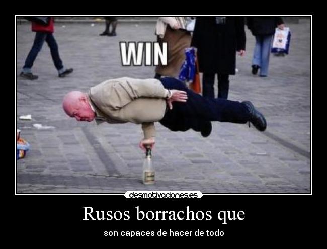 Rusos borrachos que -