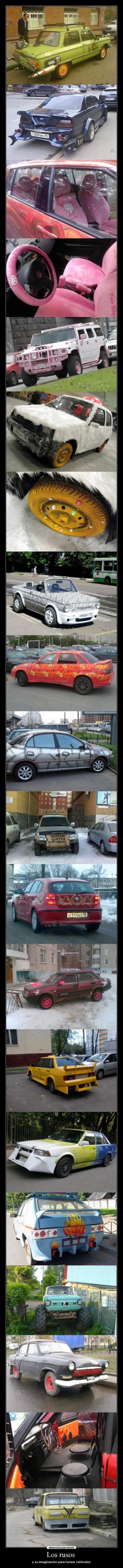 Los rusos  - y su imaginación para tunear vehículos.