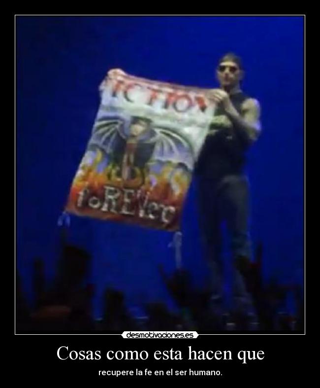 Cosas como esta hacen que - recupere la fe en el ser humano.