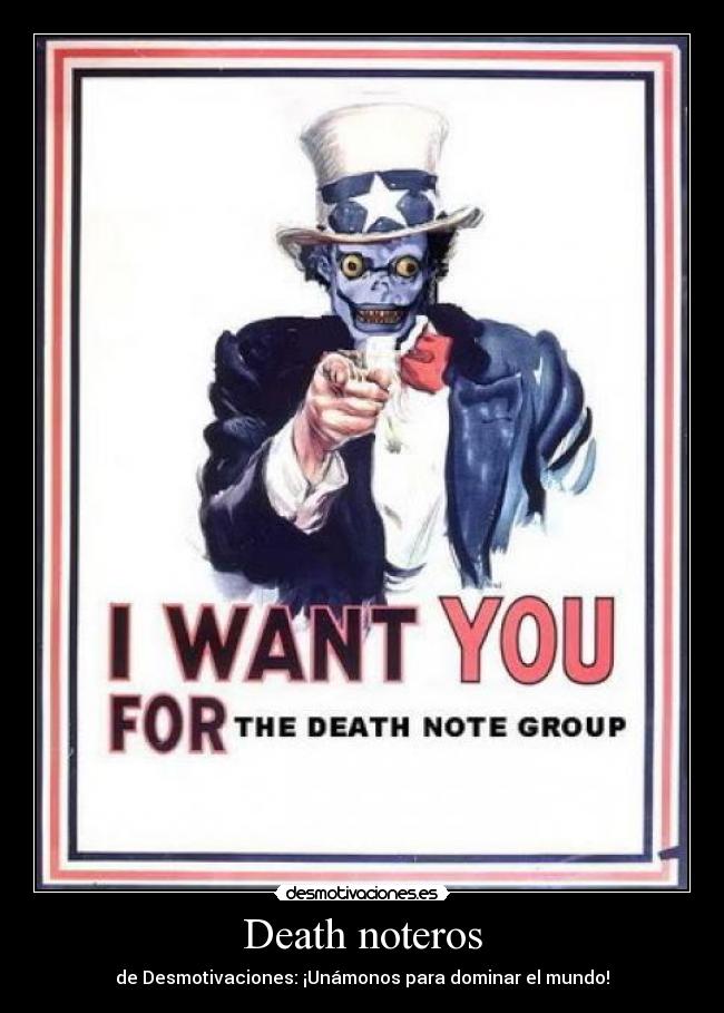 Death noteros - de Desmotivaciones: ¡Unámonos para dominar el mundo!