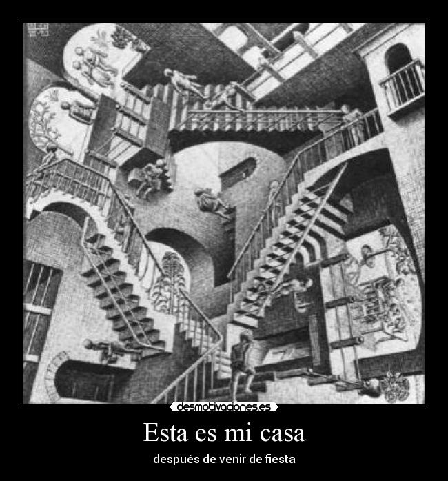Esta es mi casa - después de venir de fiesta