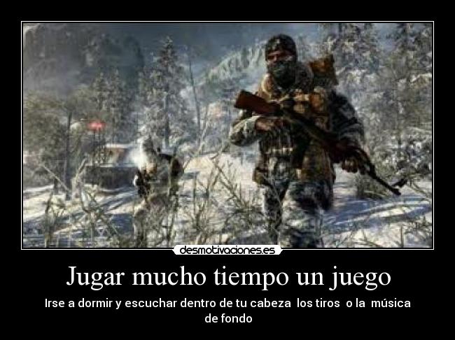 Jugar mucho tiempo un juego - 