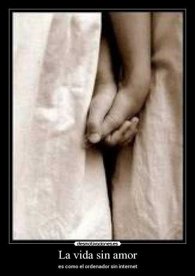La vida sin amor - 