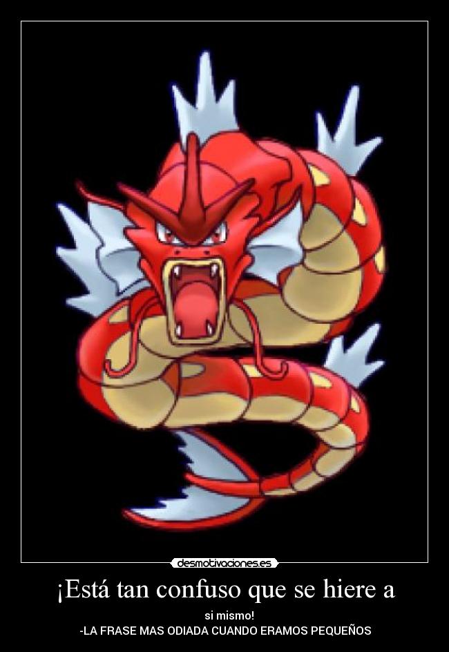 ¡Está tan confuso que se hiere a - 