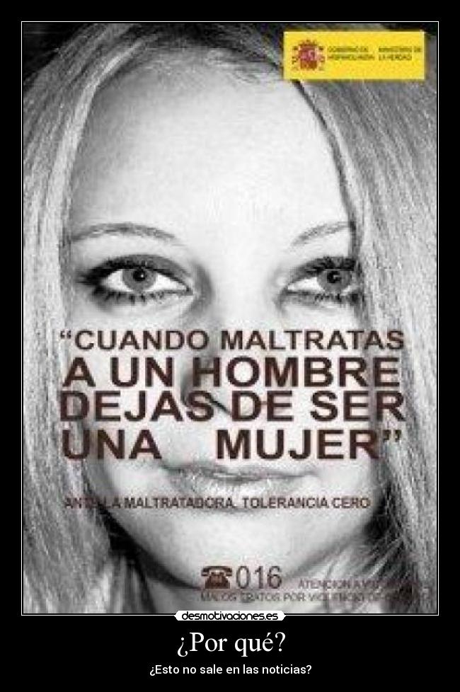 ¿Por qué? - ¿Esto no sale en las noticias?