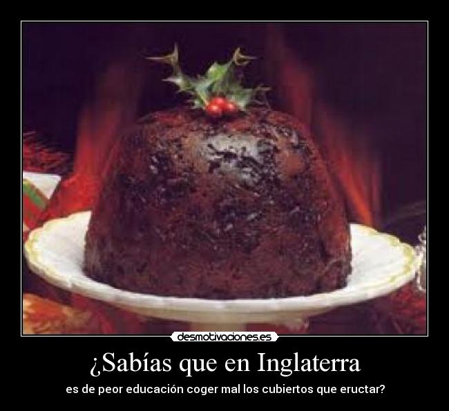 ¿Sabías que en Inglaterra - es de peor educación coger mal los cubiertos que eructar?