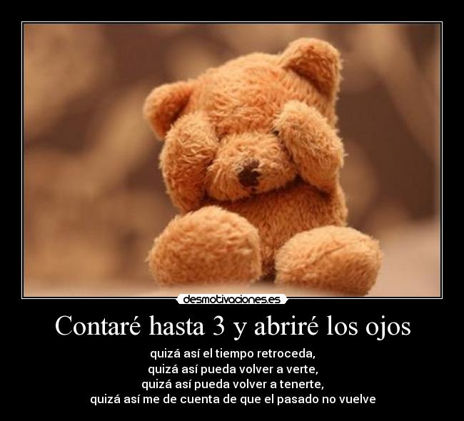 Contaré hasta 3 y abriré los ojos - 