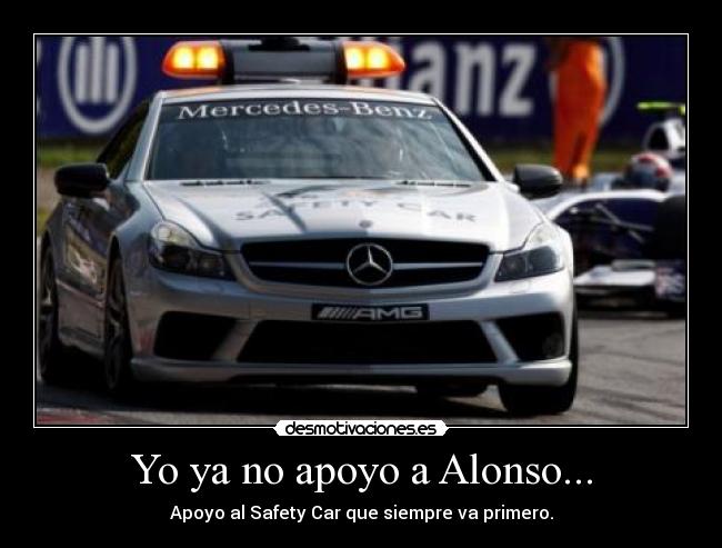Yo ya no apoyo a Alonso... -