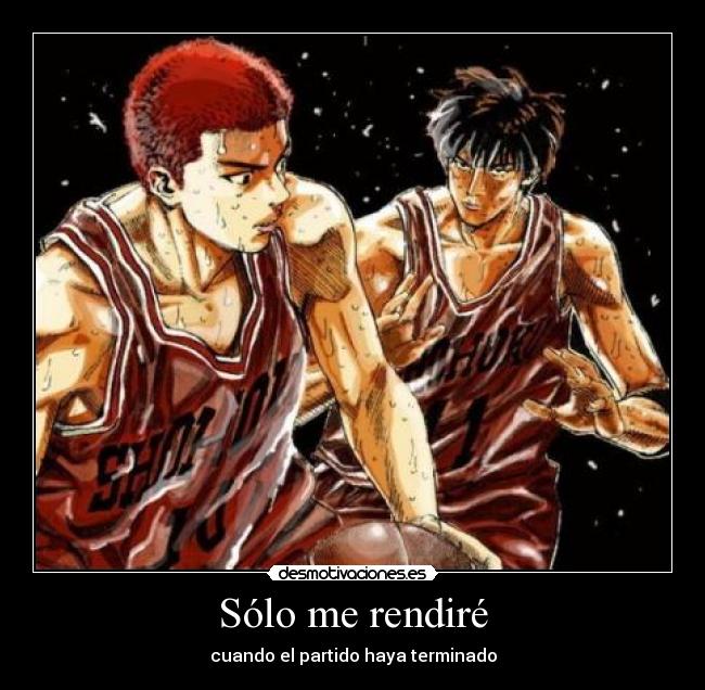 carteles slam dunk sakuragi rukawa rendirse desmotivaciones