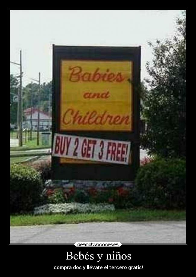 Bebés y niños - compra dos y llévate el tercero gratis!