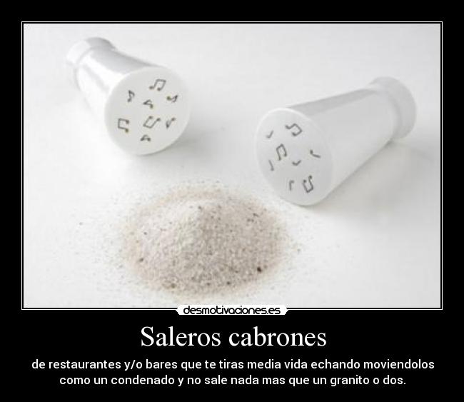 Saleros cabrones -